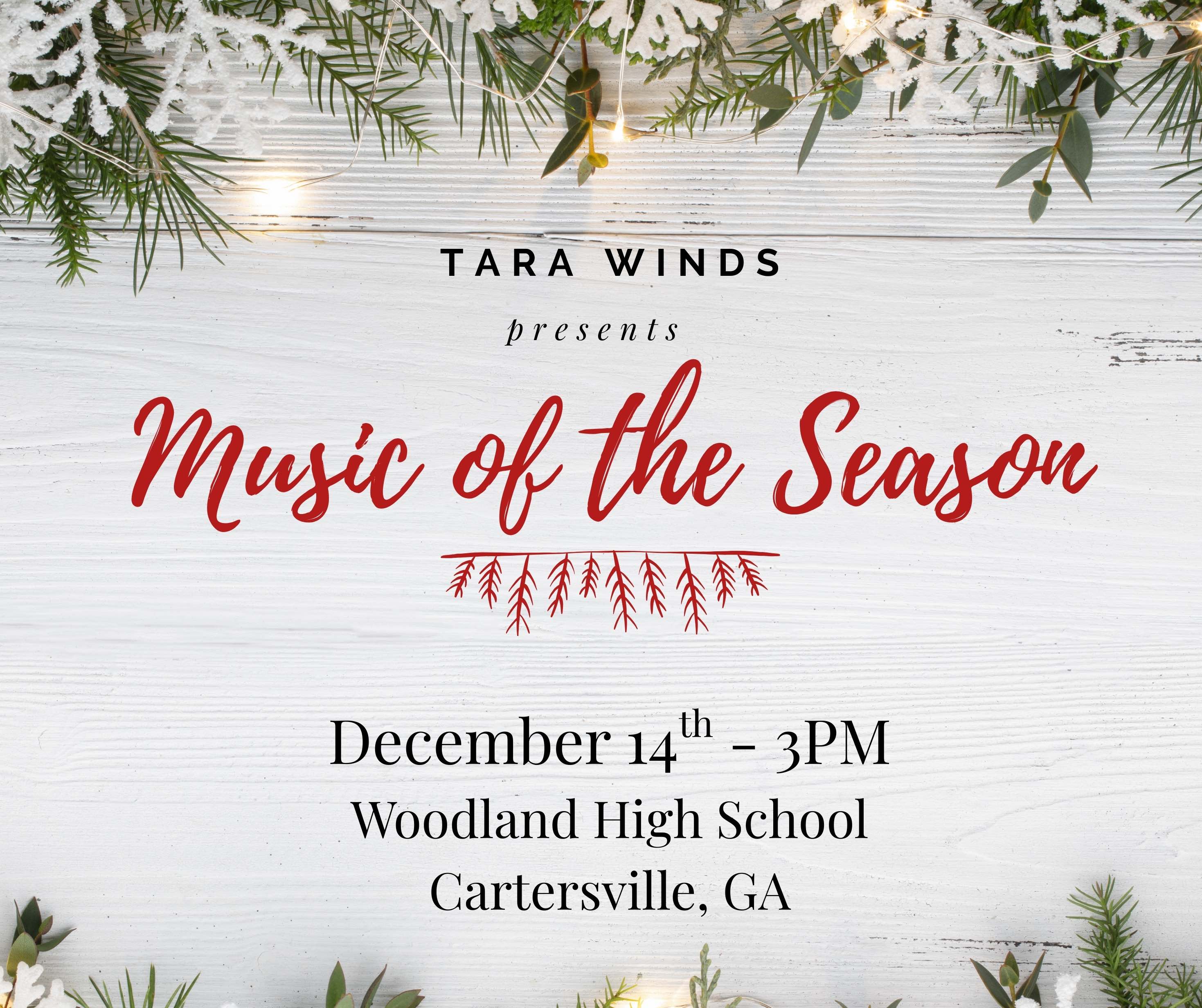 Poster for our Music of the Season concert. December 14th, 3PM, Woodland High School, Cartersville, GA